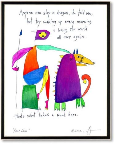 Real Hero by Brian Andreas